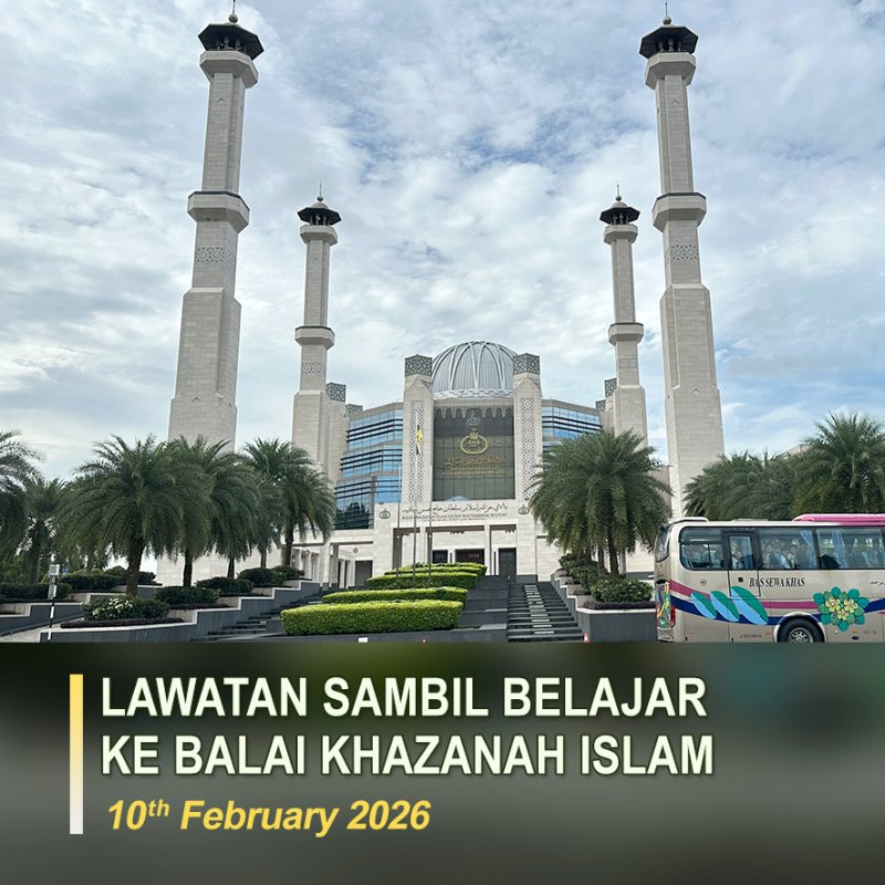 Lawatan Sambil Belajar Ke Balai Khazanah Islam Sultan Haji Hassanal Bolkiah